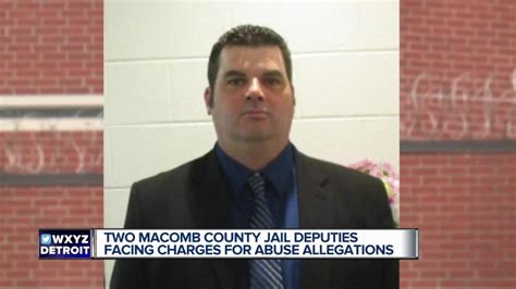 macomb county jail deputies facing excessive force criminal sexual conduct charges
