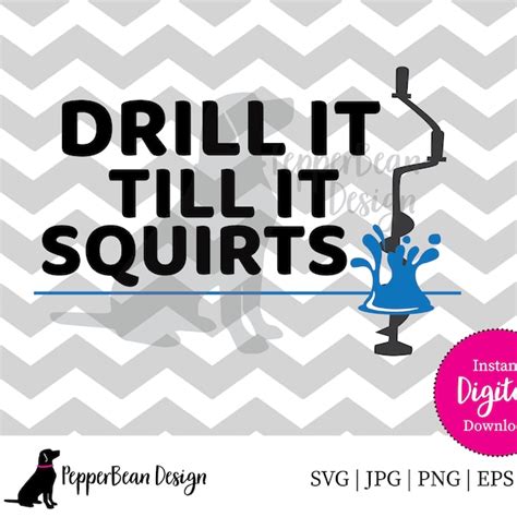 Drill Till She Squirts Svg Etsy New Zealand