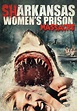 Sharkansas Women's Prison Massacre - Movies on Google Play