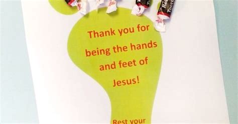 Thank You For Being The Hands And Feet Of Jesus Rest Your Tootsies For