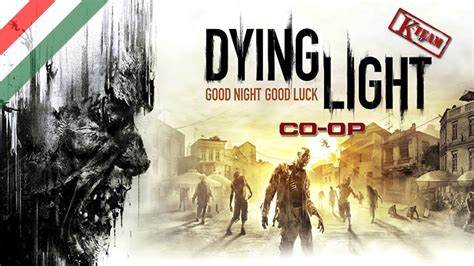 Dying Light First Assignment Co Op Gameplay Pc Hun Hd Youtube