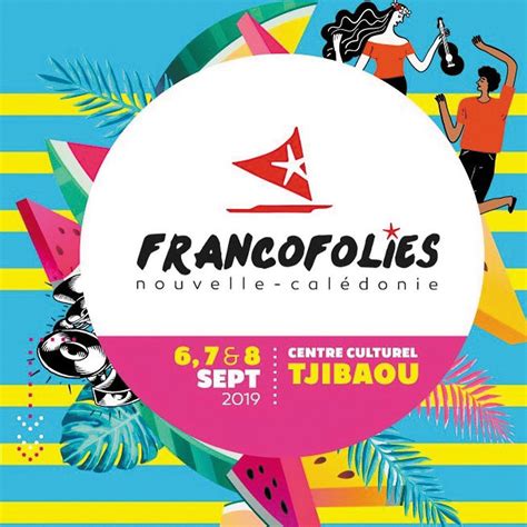 Les Francofolies Actuel Nouvelle Cal Donie