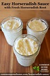 Easy Horseradish Sauce Recipe with Fresh Horseradish Root (2024)