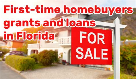 First Time Homebuyer Grants And Loans In Florida In 2023