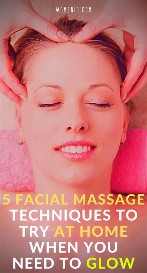 5 Best Techniques On How To Do Self Facial Massage At Home A Facial Massage Is What You Need To
