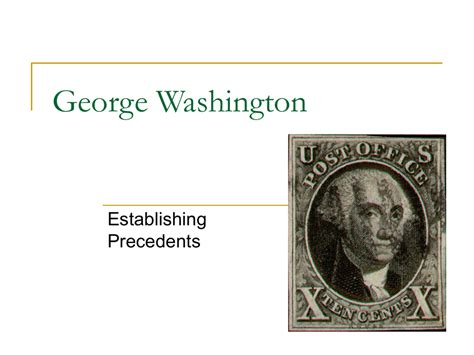 George Washington Establishing Precedents Powerpoint