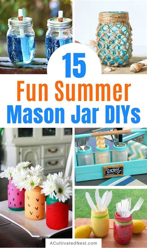 15 Fun Summer Mason Jar Diy Ideas A Cultivated Nest Easy Mason Jar