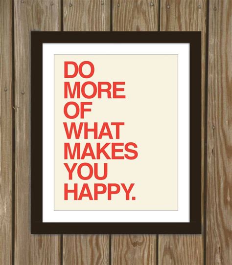 Do What Makes You Happy Quotes Quotesgram