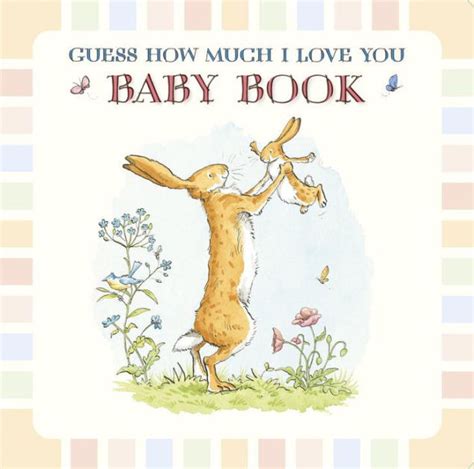 Guess How Much I Love You Baby Book By Sam Mcbratney Anita Jeram