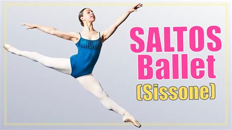 ︎ Saltos De Ballet Sissone Ouvert Y Fermé 🩰🏅 Youtube