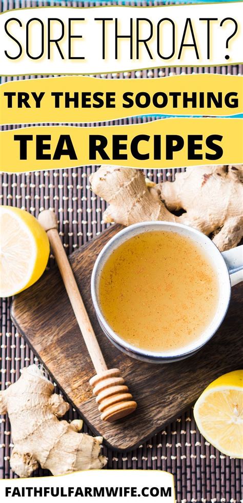 3 Simple Soothing Sore Throat Tea Recipes Tea Recipes Sore Throat