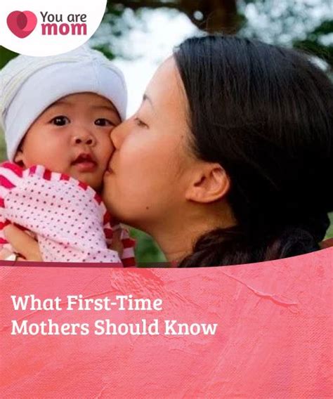 what first time mothers should know new mothers newborn first time