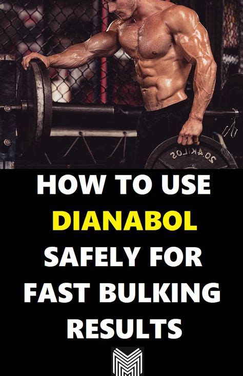 Find Out How To Use Dianabol Safely For Fast Bulking Results Gain