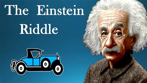 The Einsteins Riddle The Riddle That Almost Puzzled Albert Einstein