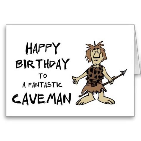 Happy Birthday To A Fantastic Caveman Card Uk Printing