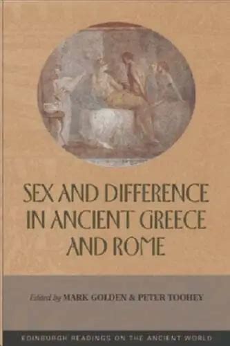 Sex And Difference In Ancient Greece And Rome By Mark Golden New 69
