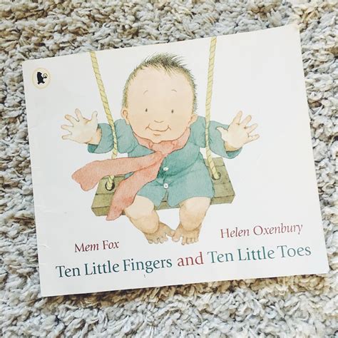 Ten Little Fingers And Ten Little Toes By Mem Fox Andhelen Oxenbury