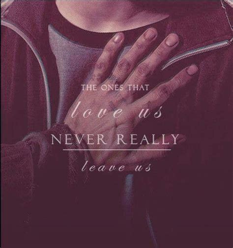 The Ones That Love Us Never Really Leave Us Sirius