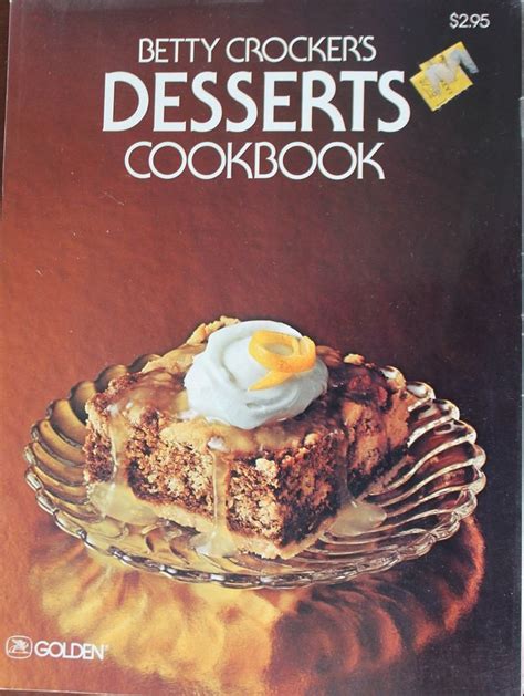 Vintage Betty Crockers Dessert Cookbook 1978 Golden Press New York