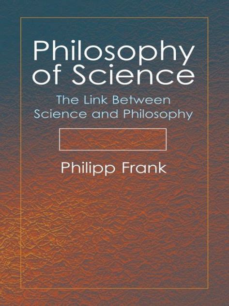 Philosophy Of Science The Link Between Science And Philosophy By