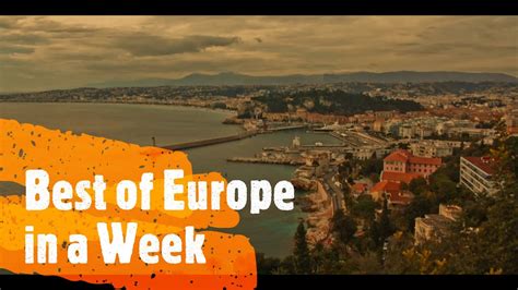 Best Of Europe In One Weekone Week In Europe Itineraryquick Europe
