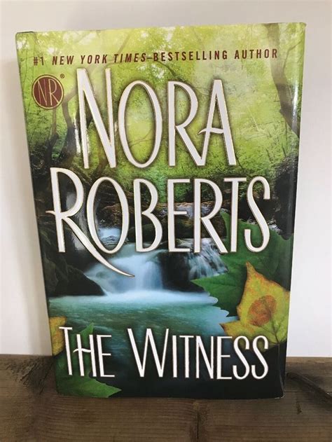 The Witness By Nora Roberts 2012 Hardcover Nora Roberts Hardcover