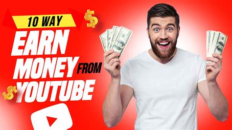 10 Best Ways To Earn Money From Youtube In 2022