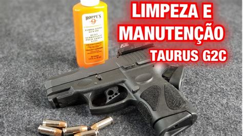 Taurus G2c Limpeza E ManutenÇÃo Youtube