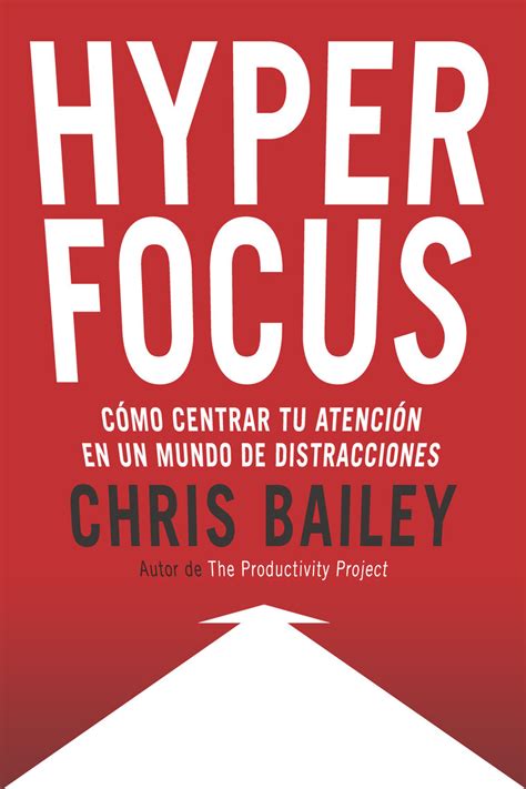 Read Hyperfocus Online By Chris Bailey Books