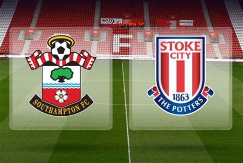 Stoke City vs Southampton: Match preview - TSM PLUG