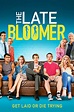The Late Bloomer (2016) | Watchrs Club