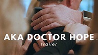 AKA Doctor Hope - Documentary Official Trailer - A Cancer Story - YouTube