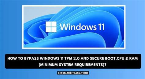 How To Bypass Windows 11 Tpm 20 And Secure Bootcpu And Ram Minimum System Requirements R