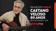 Caetano Veloso: Onde assistir e tudo sobre a live de 80 anos