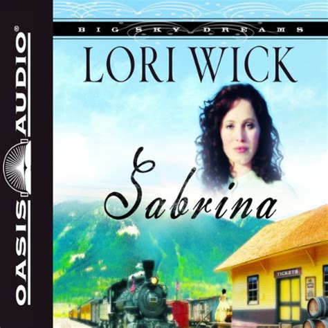 Sabrina Big Sky Dreams 2 Audio Download Lori Wick Jill