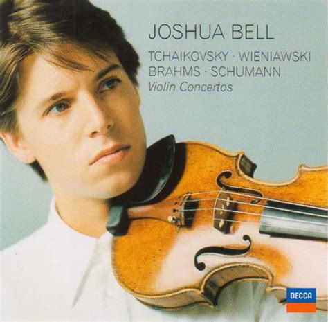 Joshua Bell Tchaikovsky Wienawski Brahms Schumann Violin Concertos 네이버 블로그