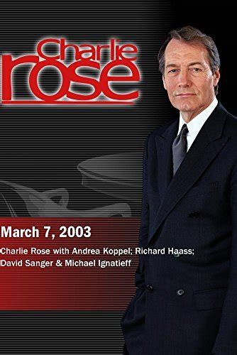 Charlie Rose With Andrea Koppel Richard Haass David Sanger And Michael