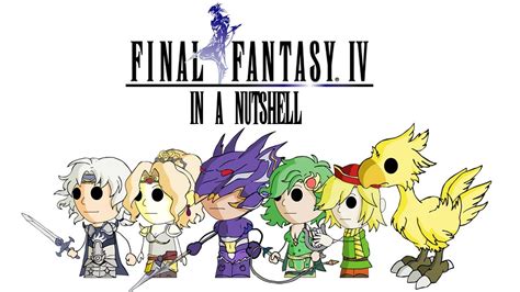 final fantasy iv in a nutshell animated parody youtube