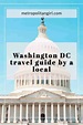 Best Washington Dc Travel Guide From An Insider - Metropolitan Girl