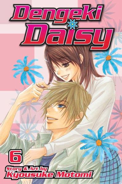 Dengeki Daisy Volume 6 By Kyousuke Motomi Paperback Barnes And Noble