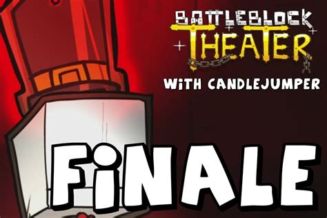 Battleblock Theater With Candlejumper Finale Buckle Your Pants Youtube