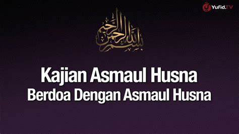 Ya wahhab adalah salah satu asmaul husna yang memiliki arti maha pemberi. Ngaji Asmaul Husna #4: Berdoa Dengan Asmaul Husna - Ustadz ...