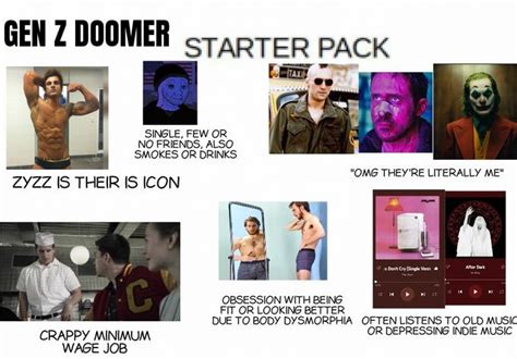 Gen Z Doomer Starterpack R Starterpacks Starter Packs Know Your Meme