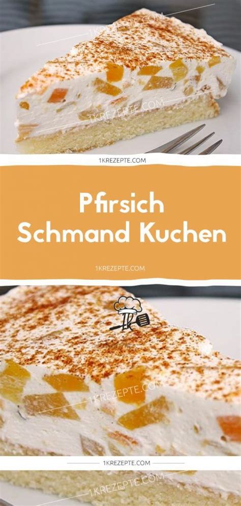 Apfelkuchen mit schmand einfach und lecker rezept. Pfirsich - Schmand - Kuchen - 1k Rezepte | Holiday ...