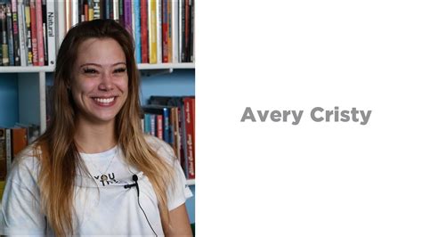 Interview With Avery Cristy Youtube
