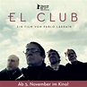 EL CLUB | Ein Film von Pablo Larraín | Offizielle Seite