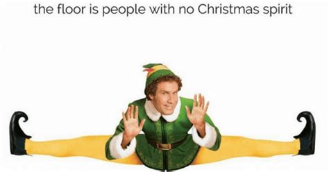 Funny And Relatable Memes About Buddy The Elf