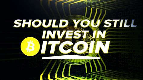 To put things in perspective, bitcoin values were in the $300. Should you still invest in Bitcoin? - YouTube