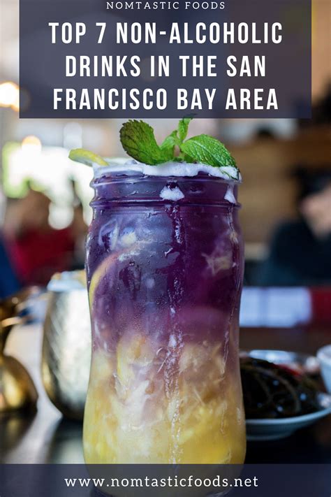 Top 7 Non Alcoholic Drinks In San Francisco Bay Area Nomtastic Foods