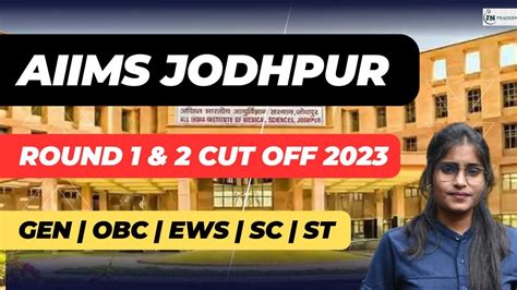 Aiims Jodhpur Cut Off 2023 Round 1 2 Aiims Jodhpur Cut Off 2023 Aiims Jodhpur 2023